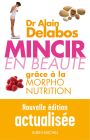 Mincir en Beauté Grâce à la Morpho-Nutrition